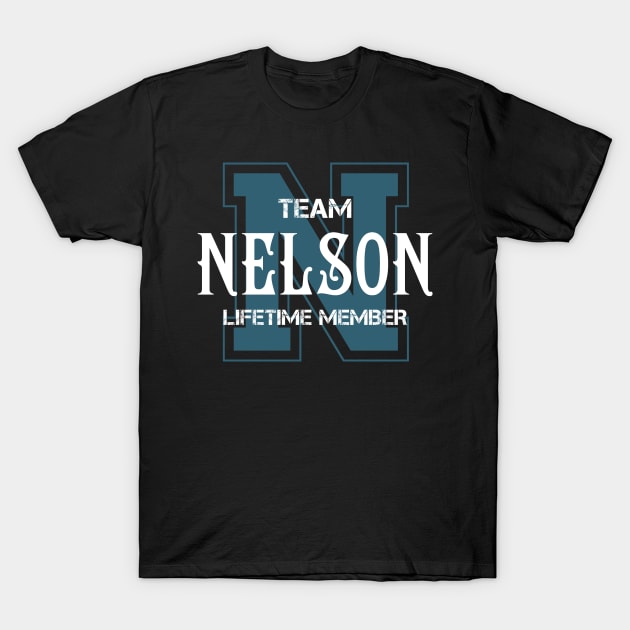 Team NELSON Lifetime Member T-Shirt by HarrisonAlbertinenw